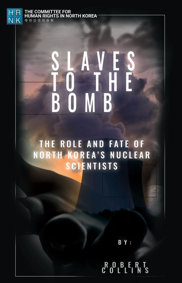 Slaves to the Bomb: The Role and Fate of North Korea's Nuclear Scientists