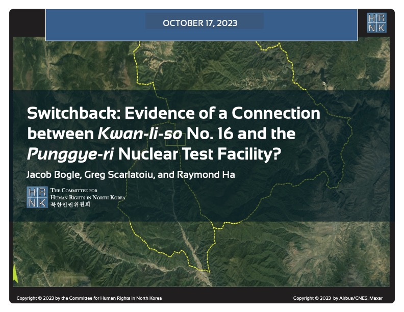 Switchback: Evidence of a Connection between Kwan-li-so No. 16 and the Punggye-ri Nuclear Test Facility?