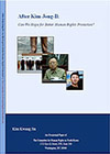 After Kim Jong II: Can We Hope for Better Human Rights Protection?  