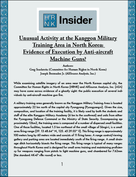 Unusual Activity at the Kanggon Military Training Area in North Korea: Evidence of Execution by Anti-aircraft Machine Guns?